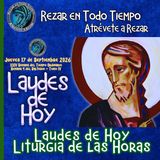 LAUDES DE HOY JUEVES 17 DE SEPTIEMBRE 2026. CAMINO NEOCATECUMENAL. LITURGIA DE LAS HORAS.