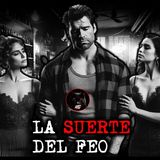 LA SUERTE DEL FEO | RELATOS DE BRUJERÍA | RELATOS Y LEYENDAS DE TERROR