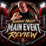 Full Sunday Night Main Event Review - Cody's Heel Turn Has BEGUN!