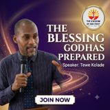 THE BLESSING GOD HAS PREPARED