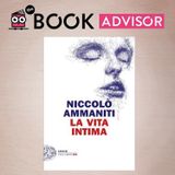 "La vita intima" di Niccolò Ammaniti: la paura finisce dove comincia la verità