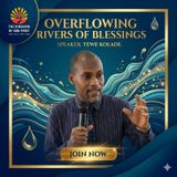 OVERFLOWING RIVERS OF BLESSINGS