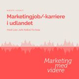 Afsnit #38: Marketingjob/-karriere i udlandet