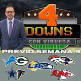 4 Downs Con Viruega / Previo Semana 9 # NFL @PabloViruega