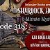 Episode 318: Sherlock Holmes 5-Minute Mysteries
