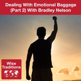 402: Dealing With Emotional Baggage (Part 2)