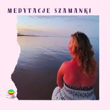 #MedytacjeSzamanki - Odkryj perłę swojego potencjału