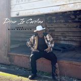 Singer/Composer King Kendrick on new single "Down in Carolina'