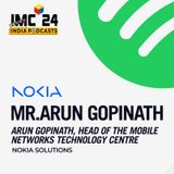 Arun Gopinath, Head of the Mobile Networks Technology Centre, Nokia; Nokia’s 6G Vision:Smarter Networks, Safer Cities
