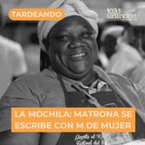 La Mochila :: Matrona se escribe con M de mujer