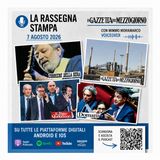Rassegna stampa del 7 agosto 2026