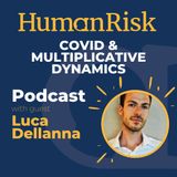 Luca Dellanna on the Coronavirus and Multiplicative Dynamics