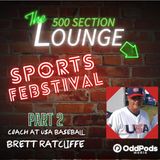 E70: Coach Brett Ratcliffe Knocks It Out of the Park in Part 2 of the Sports Febstival!