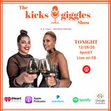 The Kicks & Giggles Show-Ep: 48 "2020 Won"