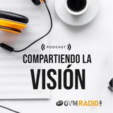Compartiendo La Vision 327 Invitado Ignacio "IGGY" Alvarez