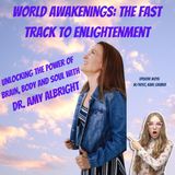 Unlocking the Power of Brain, Body & Soul with Dr. Amy Albright
