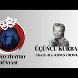 Üçüncü Kurban - Charlotte Armstrong - Radyo Tiyatrosu Polisiye