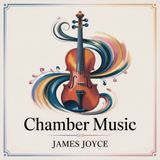 Chamber Music: A Journey Through Love and Poetry | Poem 14: My dove, my beautiful one,