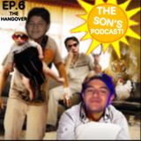 EP. 6 The Hangover (Special Guests Adrian Alvarado & JoJo Ramirez)