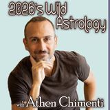 2026's Wild Astrology with Athen Chimenti