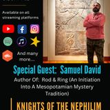 KOTN-S4E9 w/ Mesopotamian Polytheist and Author: Samuel David