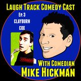 Laugh Track Comedy Cast 3 - Clayburn Cox
