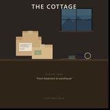 The Cottage - Episode 4: From Basement to Warehouse