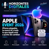 ¿Apple va a cambiarlo todo? iPhone plegable, IA y las novedades del Apple Event 2026