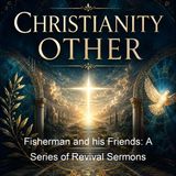 Fisherman and his Friends A Series of Revival Sermons - Louis Albert Banks