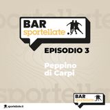 Episodio 3 - Peppino Di Carpi