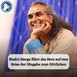 Bhakti Marga führt das Herz auf eine Reise der Hingabe zum Göttlichen