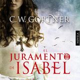 (Resumen) El juramento de Isabel - C. W. Gortner