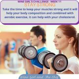 Wine Girl's Healthy Challenge-Week 11 Stay Strong!