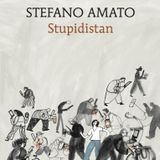 Stefano Amato "Stupidistan"