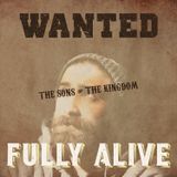 WANTED: Fully Alive