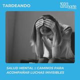 Depresión, ansiedad y autolesión: caminos para acompañar estas luchas invisibles