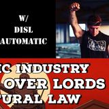 Music Industry, State Over Lords, Natural Law with DISL Automatic