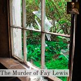 The Murder of Fay Lewis