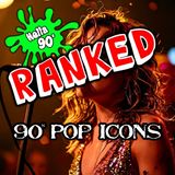 90s Pop Icons - RANKED