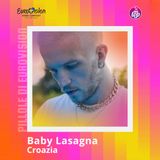 Pillole di Eurovision 2024: Ep. 7 Baby Lasagna
