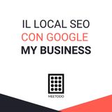 Il local SEO con Google My Business