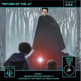 Mission 44: Return of the JJ