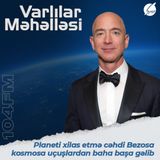 📌 Planeti xilas etmə cəhdi Bezosa kosmosa uçuşlardan baha başa gəlib !