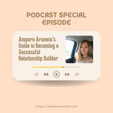 Amparo Araneta’s Guide to Becoming a Successful Relationship Builder