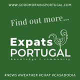 Portugal homesteading news, weather, Expats Portugal & 'Casa do Dia'