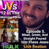Episode 290 - She-Hulk Episode 5. Mean, Green, And Straight Poured Into These Jeans Live Reation!