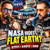 Gypsy Crusader, Kanye_s Daughter, NASA Hides Flat Earth & Kirks Explosive Mic | Neph 2 America