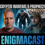 Cryptid Warfare Bigfoot, Portals & Biblical Prophecy!