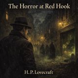 El horror de Red Hook de H. P. Lovecraft 🌑🐙 | Audiolibro completo de terror cósmico para dormir | Mitos de Cthulhu #38