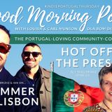 Summer in Lisbon & Snapshot, Hot Off The Press! on the Good Morning Portugal! Show